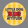 Instant Tag - Little Dog Big Attitude